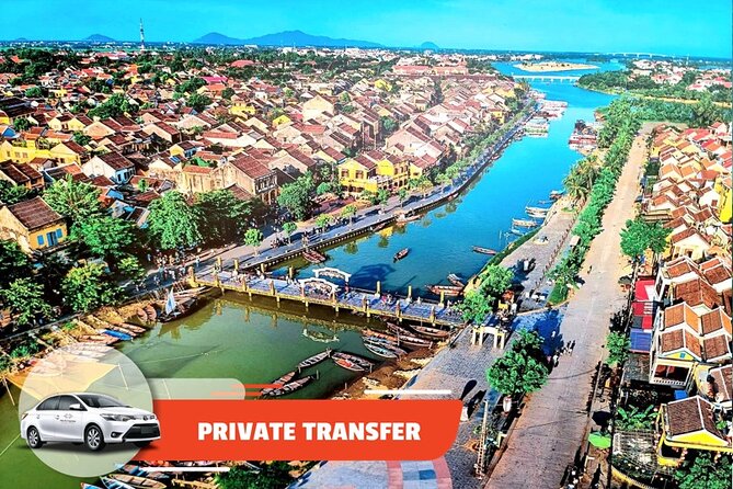 Private Transfer: Da Nang Airport/City - Hoi An City (vice versa) - Key Highlights at a Glance